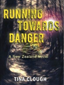 Running Towards Danger by Tina Clough